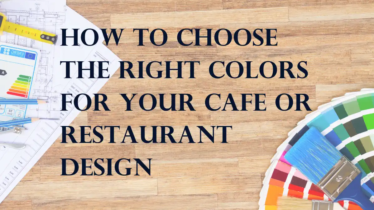Choosing the Perfect Hues for Cafe
