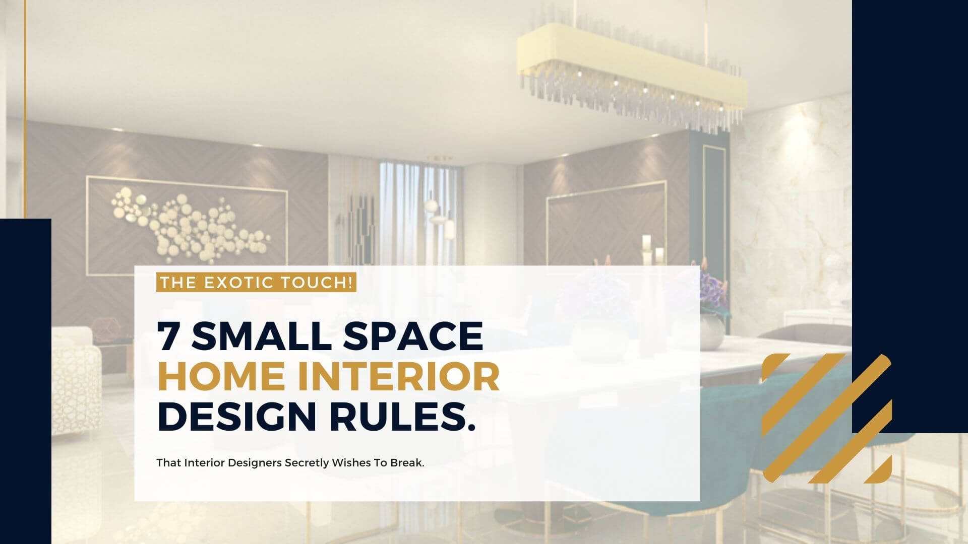 7 Small Space Rules for Interior Designs